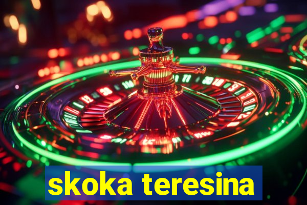 skoka teresina